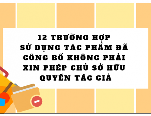 Các trường hợp sử dụng tác phẩm đã công bố không phải xin phép